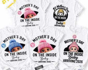 Personalized 1st Mother's Day On The Inside (PNG),Custom Pregnancy Announcement Tee PNG,Baby Arriving 2026 Gift for Mom, First Time Mommy