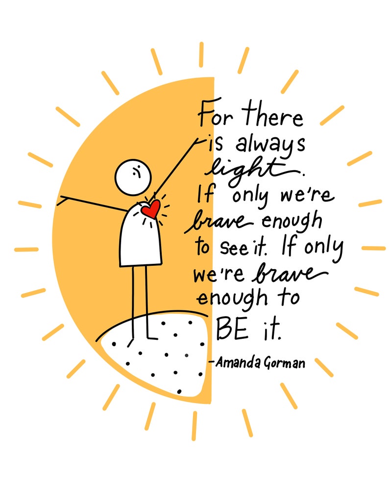 Amanda Gorman Quote For There Is Always Light If Only Etsy