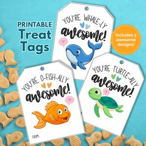 May include: Printable treat tags with aquatic animal illustrations. The tags feature a whale, fish, and turtle with the phrases "You're whale-ly awesome!", "You're o-fish-ally awesome!", and "You're turtle-ally awesome!" on white tags.