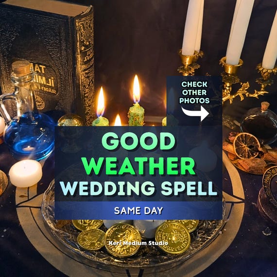 Good Weather Spell · Perfect Weather Wedding Spell · Weather Protection Spell · Sun Spell · Outdoor Wedding Blessing · White Magic Spell