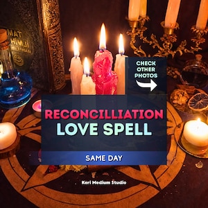 May include: An atmospheric image with lit candles in shades of red and white, with a dark blue banner reading "RECONCILLIATION LOVE SPELL SAME DAY". The scene includes a pentagram and other mystical items.