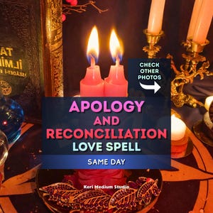 May include: A still life featuring two lit pink candles, with the text "APOLOGY AND RECONCILIATION LOVE SPELL SAME DAY." Other elements include a decorative bowl, a book, and a glass orb.