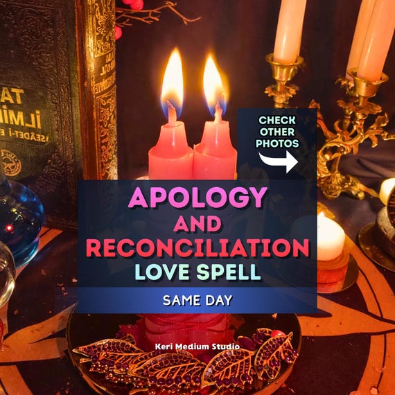 Apology Spell · Reconciliation & Forgiveness Love Spell · Contact Me Spell · Communication Spell · Bring Back Ex