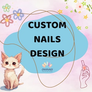 May include: An image featuring the text "CUSTOM NAILS DESIGN" in bold black letters on a light blue oval. A cartoon cat is on the left, and a hand holding nail polish is on the right. The background is a pink and white gradient.