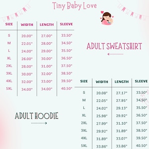 May include: A size chart for an adult sweatshirt and adult hoodie from Tiny Baby Love. The chart lists sizes S through 5XL with corresponding width, length, and sleeve measurements in inches. A small illustration of a person holding a baby is included.
