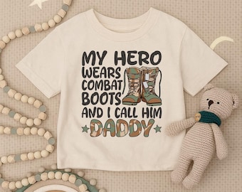 My Hero Wears Combat Boots Toddler Shirt, Military Daddy Infant Shirt, Army Kids Youth Tee, Soldier Family Outfit, Father’s Day Baby Gift