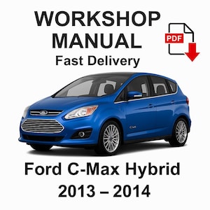 Ford C-Max 2013-2014 Service Repair Workshop Manual Download