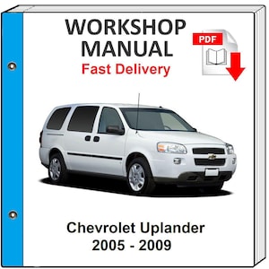 CHEVROLET UPLANDER 2005 2006 2007 2008 2009 Service Repair MANUAL Chevy