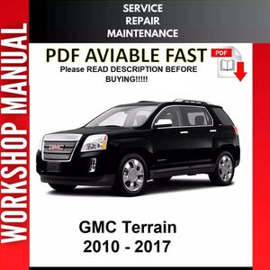 GMC TERRAIN 2010 2011 2012 2013 2014 2015 Service Repair Workshop Manual