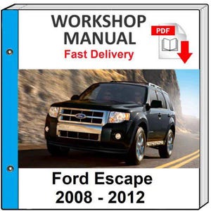 FORD ESCAPE 2008 2009 2010 2011 2012 Service Repair Workshop Manual