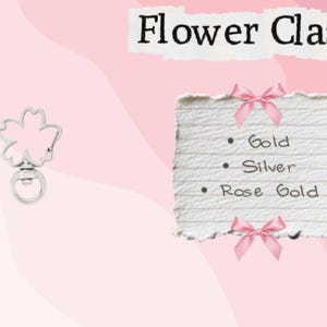 May include: Flower clasps in gold, silver, and rose gold. The clasps are shaped like flowers and have a swivel ring. The image also includes a list of the clasp colors: gold, silver, and rose gold.