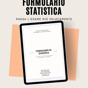 May include: A digital tablet displays the title "FORMULARIO STATISTICA" in bold black letters, with the tagline "PASSA L'ESAME PIÙ VELOCEMENTE" below. The screen shows a statistics formula sheet. The background is a light peach color.