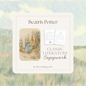 Literature Copywork: Beatrix Potter Tales (Peter Rabbit) | Cursive Practice for Elementary School | Homeschool Handwriting Curriculum