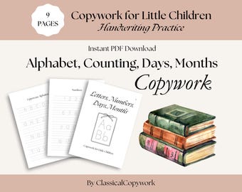 Children's Copywork: Alphabet Letters, Counting Numbers, Days of Week, Months of Year | Kindergarten Writing Practice | Homeschool Preschool
