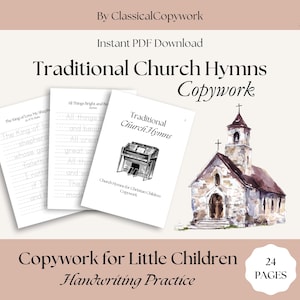 Himnos para niños pequeños (copia) / Himnos tradicionales de la iglesia cristiana / Escritura a mano para estudiantes de jardín de infantes y primer grado / Charlotte Mason