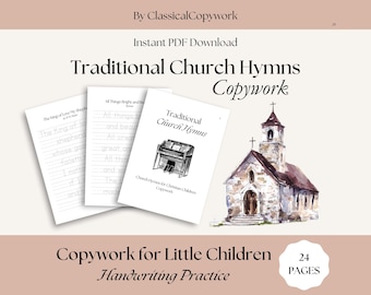 Hymns for Little Children Copywork | Traditional Christian Church Hymns | Handwriting for Kindergarten & 1st Grade Student | Charlotte Mason