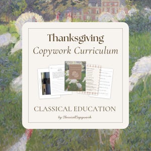 May include: A Thanksgiving Copywork Curriculum educational set featuring a central booklet with a turkey illustration, surrounded by printed worksheets with lined paper, text, and imagery, all set against a soft cream background with text.