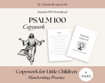 Psalm 100 Copywork for Children | Bible Study for Preschool | Kindergarten Scripture Class | Homeschool Printable | Handwriting Practice
