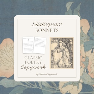 May include: A white rectangular card featuring the text Shakespeare SONNETS CLASSIC POETRY Copywork by ClassicalCopywork. It displays two pages of lined poetry text and a black and white illustration of two figures in a landscape setting.