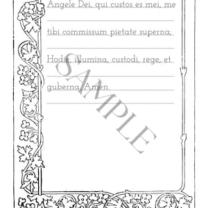 May include: A rectangular black and white stationery sheet featuring a decorative floral border on the left and bottom edges. The page contains horizontal lines for writing and the Latin text: Angele Dei, qui custos es mei, me tibi commissum pietate superna: Hodie, illumina, custodi, rege, et guberna. Amen.