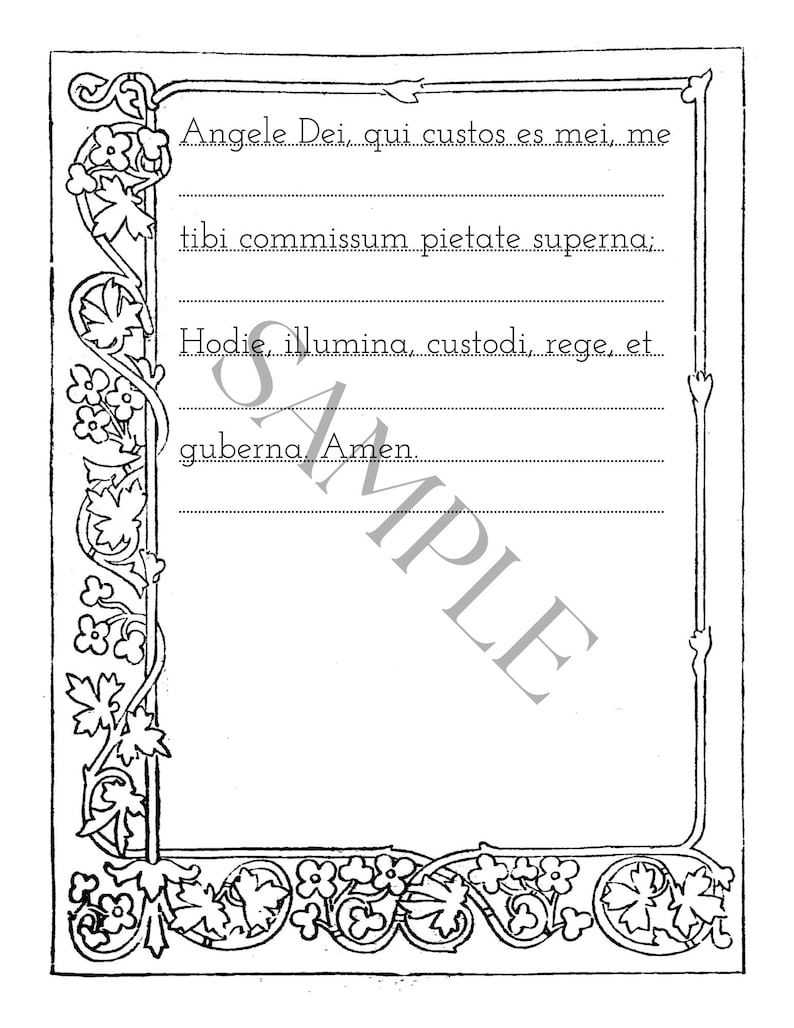 May include: A rectangular black and white stationery sheet featuring a decorative floral border on the left and bottom edges. The page contains horizontal lines for writing and the Latin text: Angele Dei, qui custos es mei, me tibi commissum pietate superna: Hodie, illumina, custodi, rege, et guberna. Amen.