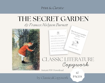 The Secret Garden: Literature Copywork | Penmanship Practice for Homeschool | Kid's Classical Curriculum | Handwriting Print and Cursive