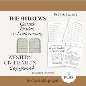 May include: An image featuring a copywork product with the text "THE HEBREWS Genesis, Exodus, & Deuteronomy" and "WESTERN CIVILIZATION Copywork". The product includes print and cursive versions, with 49 pages available as an instant PDF download.
