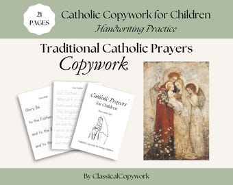Catholic Prayers for Children Copywork | Catholic Homeschool Curriculum for Students | Classical Education | Religion Teacher Supplement