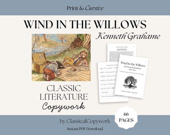 Wind in the Willows Copywork | Classic Literature for Children | Cursive Practice for Elementary Ages | Great Books Homeschool Education PDF