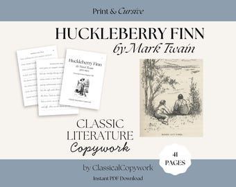Huckleberry Finn Copywork: Mark Twain Classic Literature | Handwriting Practice for Elementary & Middle School Boys | Homeschool Worksheets