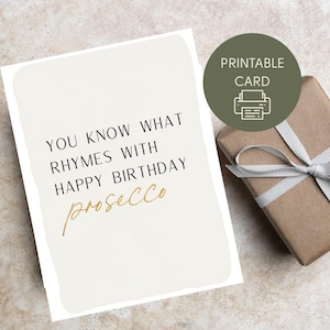 vous savez ce qui rime avec prosecco | Carte d'anniversaire amusante à télécharger | Soirée entre filles, meilleure amie, soeur, maman, 25-30-40, dernière minute