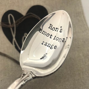 Ron's Emotional Range - Stamped Spoon. Unique Birthday Gift