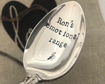 Ron's Emotional Range - Stamped Spoon. Unique Birthday Gift