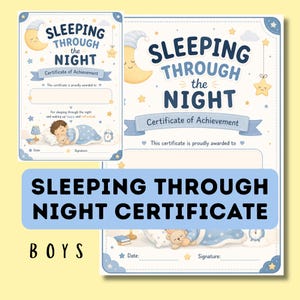 Può includere: Certificato azzurro e bianco con la scritta "SLEEPING THROUGH THE NIGHT" e "Certificate of Achievement". Presenta illustrazioni di un bambino che dorme, una luna e stelle. È presente anche la parola "BOYS".