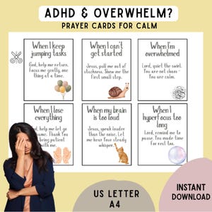 May include: A set of prayer cards for calm, addressing ADHD and overwhelm. The cards feature illustrations and text prompts for various situations, such as jumping tasks and feeling overwhelmed. The design includes a woman with her hand on her face and the text "US LETTER A4".