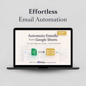 Puede incluir: Un portátil negro muestra "Effortless Email Automation". La pantalla muestra "Automate Emails from Google Sheets" con un icono de documento verde, una flecha y un icono de sobre amarillo. El texto dice "No Code, Beginner Friendly, Instant Download."