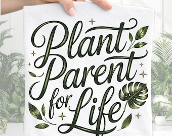 Plant Lover PNG, Plant Parent for Life design, instant download