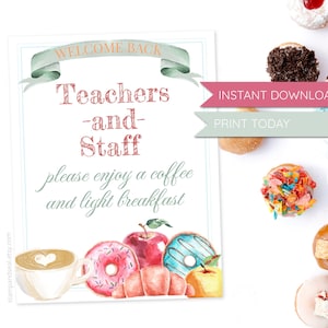 Back to School Breakfast Teacher Staff Sign, PRINT TODAY, Printable, Breakfast Sign, Donut, school, staff, preschool, pto, pta, coffee