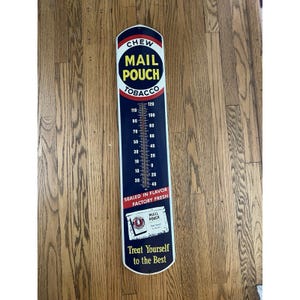 mail pouch tobacco thermometer reproduction Vintage Thermometer. 39 x 8 1/2 Mail Pouch Chewing Tobacco 39"