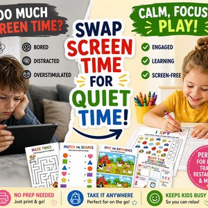 May include: An image promoting quiet time activities for children. The text reads "Too much screen time? Swap screen time for quiet time!" and "Calm, focused play!" Includes activity sheets, crayons, and a child using a tablet.