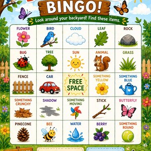 May include: A colorful "Backyard Bingo" game board with illustrated images of nature items like flowers, birds, and insects. The game includes instructions and a free space. The board is surrounded by a green and blue background.