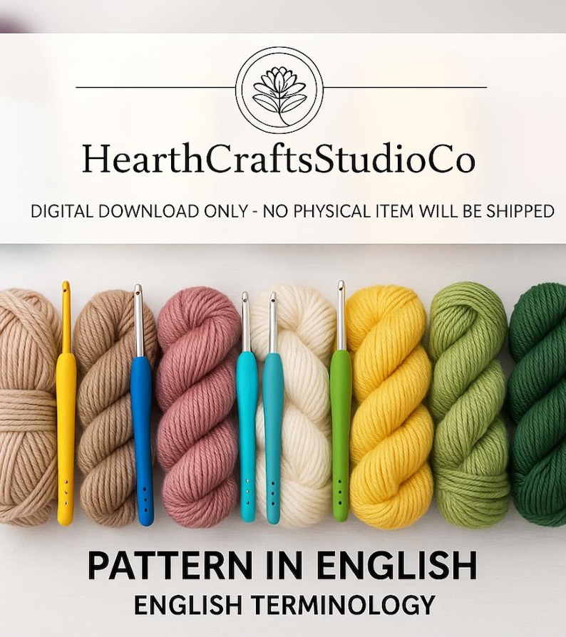 May include: A collection of colorful yarn skeins and crochet hooks. The yarn colors include beige, pink, white, yellow, green, and dark green. The crochet hooks have yellow, blue, turquoise, and green handles. The text reads "HearthCraftsStudioCo" and "PATTERN IN ENGLISH ENGLISH TERMINOLOGY."