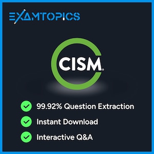 ISACA Certified Information Security Manager CISM Exam | 1249 ExamTopics Actual Exam Questions (Digital Download)