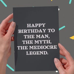 Divertente biglietto di auguri di compleanno per lui – "L'uomo, il mito, la leggenda mediocre" – Biglietto stampabile per uomini – Download immediato – Biglietto per marito