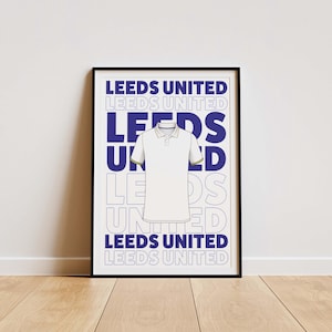 Leeds Shirt Print, Leeds United Gifts, Leeds Poster, Leeds Print, LUFC Poster, Leeds United Fan Gifts, Leeds United Retro, Leeds United FC