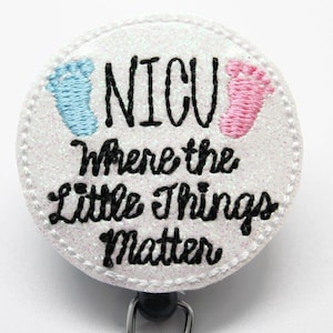 NICU Little Things Matter Embroidered Badge Reel Retractable Swivel Clip ID Holder