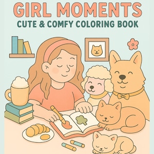coco wyo Girl Moments Colouring Books for adults, 30 Digital Colouring Pages, PDF Download, Cute and Comfy Colouring , Bold and Easy