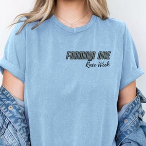 F1 T-Shirt | Formula 1 Race Week Tee | F1 Merch | Formula One Fan shirt Grand Prix Shirt | F1 Fan Gift Race Day T-Shirt | F1 gifts F1 Lover