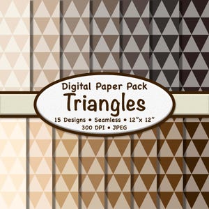 May include: Digital paper pack featuring various shades of brown triangles. The pack includes 15 seamless designs, each 12" x 12" in size. The image also includes the text "Digital Paper Pack Triangles".