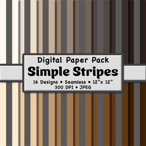 May include: Digital paper pack featuring a variety of neutral-toned vertical stripes. The pack includes 16 seamless designs, each measuring 12" x 12". The image also displays the text "Digital Paper Pack Simple Stripes".